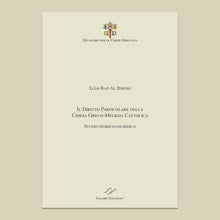 Carica l'immagine nel visualizzatore di Gallery, Il Diritto Particolare della Chiesa Greco-Melkita Cattolica. Studio storico-giuridico