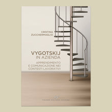 Load image into Gallery viewer, Vygotskij in azienda. Apprendimento e comunicazione nei contesti lavorativi (Nuova edizione 2024)