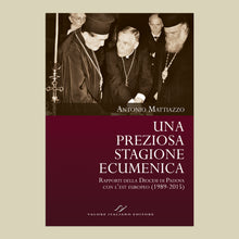 Load image into Gallery viewer, Una preziosa stagione ecumenica. Rapporti della Diocesi di Padova con l’est europeo (1989-2015)