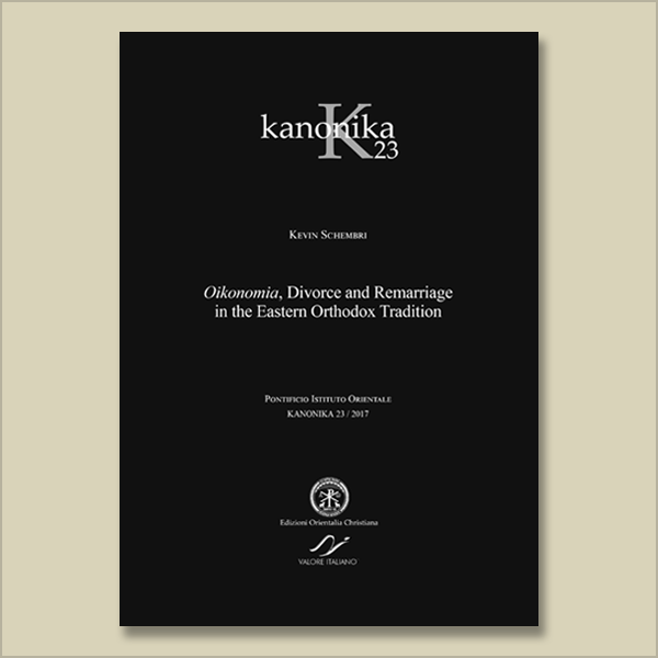 Kanonika 23. Oikonomia, Divorce and Remarriage in the Eastern Orthodox Tradition