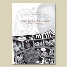 Carica l'immagine nel visualizzatore di Gallery, P. Francisco De Paula Victor. A história ilustrada