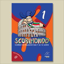 Carica l'immagine nel visualizzatore di Gallery, Scubimondo. Corso di italiano dai 7 ai 12 ANNI - Volume 01