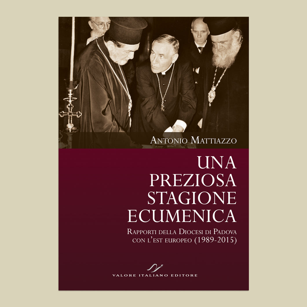 Una preziosa stagione ecumenica. Rapporti della Diocesi di Padova con l’est europeo (1989-2015)