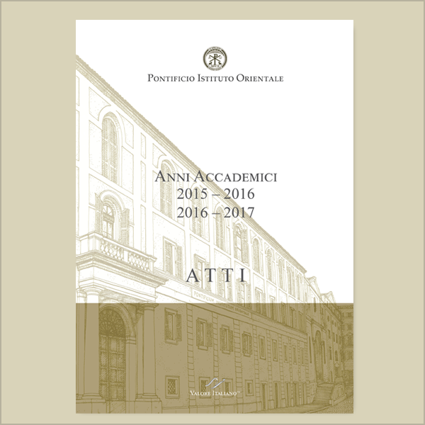 Pontificio Istituto Orientale. Atti Anni Accademici 2015-2016 | 2016-2017