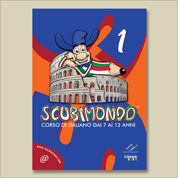 Scubimondo. Corso di italiano dai 7 ai 12 ANNI - Volume 01