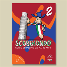 Load image into Gallery viewer, Scubimondo. Corso di italiano dai 7 ai 12 ANNI - Volume 02
